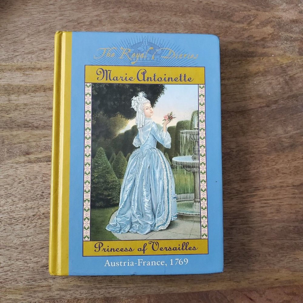 The Royal Diaries: Marie Antoinette, Princess of Versailles, Austria-France 1769